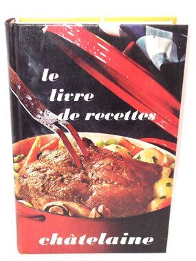 Hélène Julien - Le Livre De Recettes Châtelaine French 1200 recettes